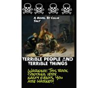Terrible People and Terrible Things