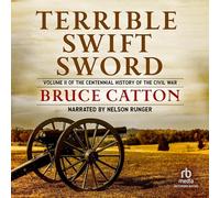 Terrible Swift Sword (La storia del centenario della trilogia della guerra civile)