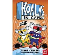 Terrie Chilvers Koalas in Capes: The Robot Spiders (Tascabile) Koalas in Capes