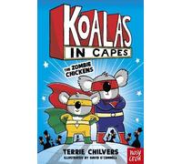 Terrie Chilvers Koalas in Capes: The Zombie Chickens (Tascabile) Koalas in Capes