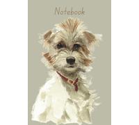 Terrier Notebook: Cute puppy journal to make you say Aww! A notebook for all your thoughts, quotes, poems and everyday lists.
