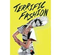 Terrific fashion. Ediz. illustrata