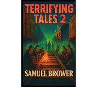 Terrifying Tales 2: More Collected Works of Horror