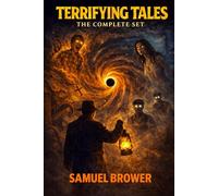 Terrifying Tales: The Complete Set: A Collection of Horror Short Stories
