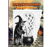 Terrifying Word Search: Halloween and Mystery Edition / 54 Large Print Puzzles for Adults and Seniors / Over 970 Words on Horror, Gothic, Vampires, and Mystery Themes