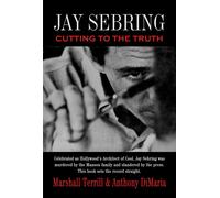 Terrill, Marshall Jay Sebring: Cutting To The Truth Book NUOVO