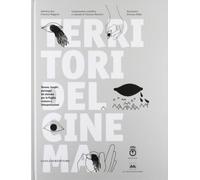 Territori del cinema. Stanze, luoghi, paesaggi. Un sistema per la Puglia. Letture e interpretazioni