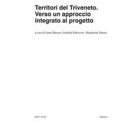 Territori del Triveneto. Verso un approccio integrato al progetto