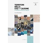 Territori della co[ntr]azione. Prospettive plurali per Bagnoli - [Libria]