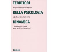 Territori della psicologia dinamica. L'intervento a scuola e nei servizi s...