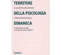 Territori della psicologia dinamica. L'intervento a scuola e nei servizi s...