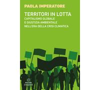 Territori in lotta. Capitalismo globale e giustizia ambientale ne