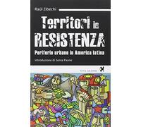 Territori in resistenza. Periferie urbane in America latina