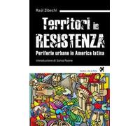 Territori in resistenza. Periferie urbane in America latina
