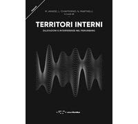Territori interni. Dilatazioni e interferenze nel periurbano