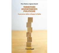 Territori, investimenti, politiche. Il percorso dello sviluppo in Italia