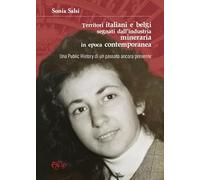 Territori italiani e belgi segnati dall'industria mineraria in epoca contemporanea