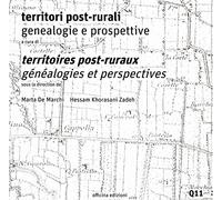 Territori post-rurali. Territoires post-ruraux. Genealogie e prospettive. Généal