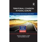Territorial Cohesion in Rural Europe: The Relational Turn in Rural Development