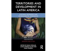 Territorial Development in Latin America: Cultural, Economic and Environmental Dimensions