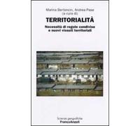 Territorialità. Necessità di regole e nuovi vissuti territoriali