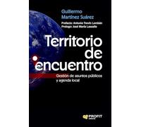 Territorio de encuentro: Gestión de asuntos públicos y agenda local