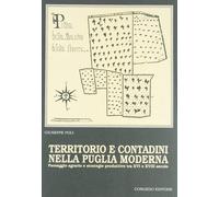Territorio e contadini nella Puglia moderna. Paesaggio agrario e strategie produ