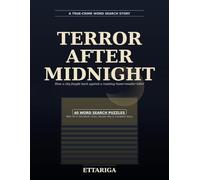Terror After Midnight: How a city fought back against a roaming home-invader killer