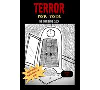Terror For Tots: The Thing In The Clock