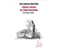 TERRORE E MISERIA NEL PRIMO FRANCHISMO. TESTO SPAGNOLO A FRONTE. EDIZ. BILINGUE