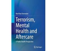 Terrorism, Mental Health and Aftercare: A Public Health Perspective