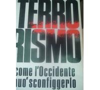 TERRORISMO COME L'OCCIDENTE PUO SCONFIGGERLO 1986