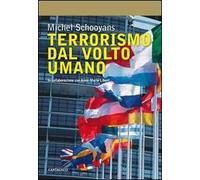 Terrorismo dal volto umano