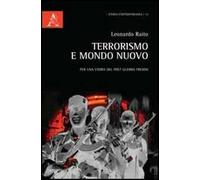 Terrorismo e mondo nuovo. Per una storia del post Guerra fredda