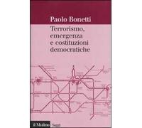 Terrorismo, emergenza e costituzioni democratiche