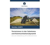 Terrorismus in der Sahelzone und Kommunikationsdynamik: Schutz der Zivilbevölkerung, DIH und Menschenrechte