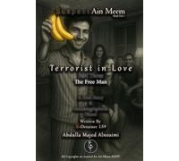 Terrorist in Love - Part 3: The Free Man: The Suspect Ain Meem - Book Vol.1