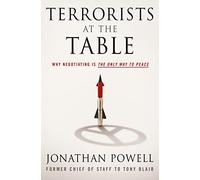 Terrorists at the Table: Why Negotiating Is the Only Way to Peace