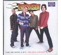 Terrorvision - Take the Money & Run-Final Conce