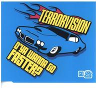 Terrorvision - Terrorvision - Do You Wanna Go Faster - [CDS]