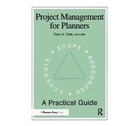 Terry A. Clark Project Management for Planners (Tascabile)