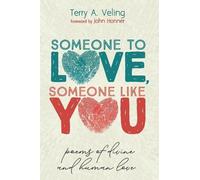 Terry A Veling Someone to Love, Someone Like You (Tascabile)