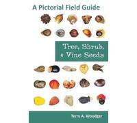 Terry A Woodger Tree, Shrub, and Vine Seeds (Tascabile)