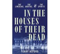 Terry Alford In the Houses of Their Dead (Copertina rigida)