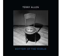 Terry Allen Bottom of the World (CD) Album