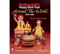 Terry and Joyce Losons McDonald's® Happy Meal® Toys Around the Wor (Tascabile)
