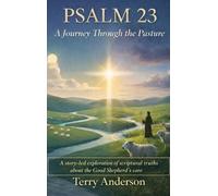 Terry Anderson Psalm 23 - A Journey Through the Pasture (Copertina rigida)