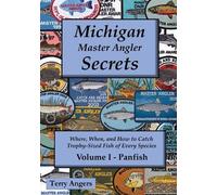 Terry Angers Michigan Master Angler Secrets - COLOR - Volume I - Pan (Tascabile)