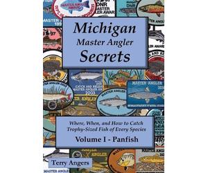 Terry Angers Michigan Master Angler Secrets - COLOR - Volume I - Pan (Tascabile)