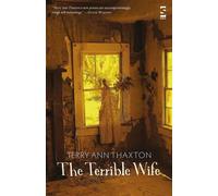 Terry Ann Thaxton The Terrible Wife (Tascabile) Salt Modern Poets